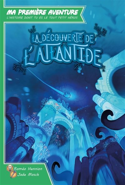 Ma premiere aventure - la découverte de l'Atlantide