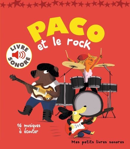 gallimard - mes petits livres sonores - paco et le rock