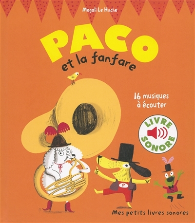 gallimard - mes petits livres sonores - paco et la fanfare