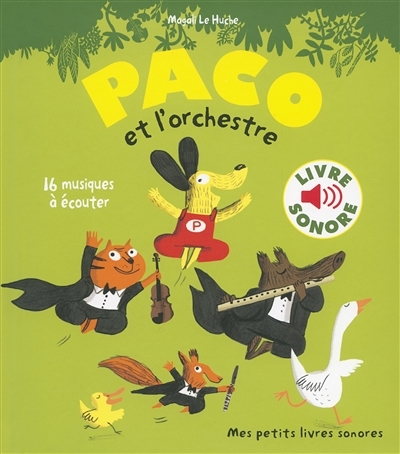 gallimard - mes petits livres sonores - paco et l'orchestre