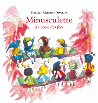 Loulou et cie - Minusculette à l'école des fées