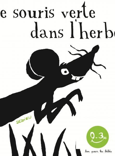 Bon pour les bébés - Une souris verte