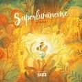 Petit Mijade - Superlumineuse