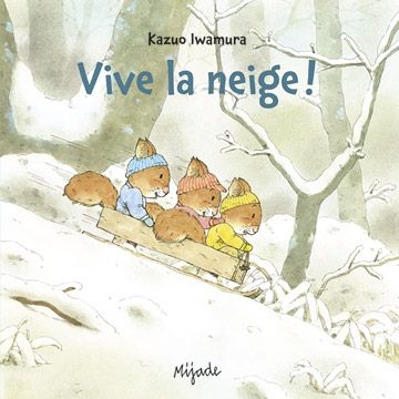 Petit Mijade - Vive la neige!