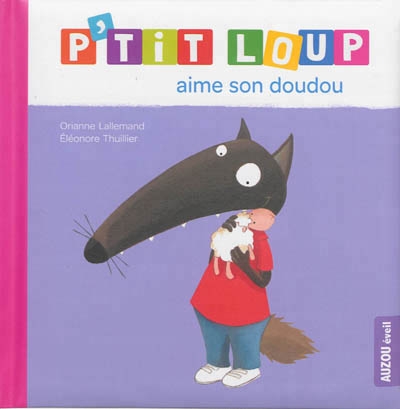 P'tit loup - Aime son doudou