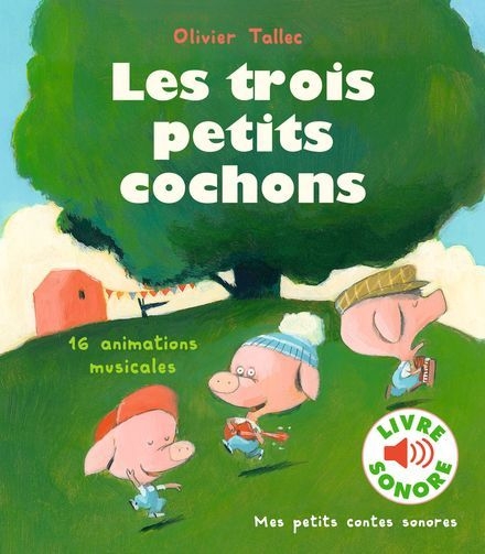 Livre sonore - Les trois petits cochons