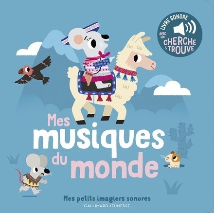 Mes petits imagiers sonores - mes musiques du monsde