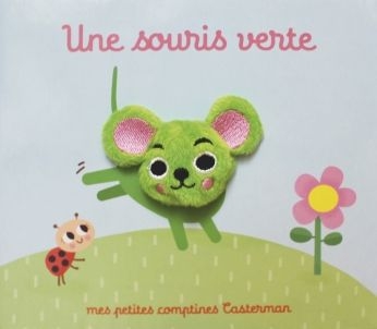 Mes petites comptines - Une souris verte