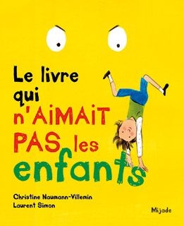 Petit Mijade - Le livre qui n'aimait pas les enfants