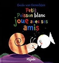 Petit Mijade - Petit poisson blanc joue avec ses amis