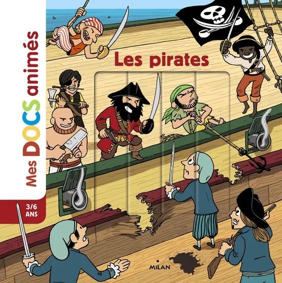 Edition Milan - mes docs animés 4-7 ans : les pirates