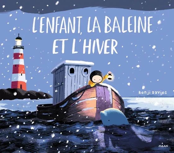 Edition Milan - L'enfant, la baleine et l'hiver