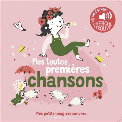 Mes toutes premières chansons - livre sonore