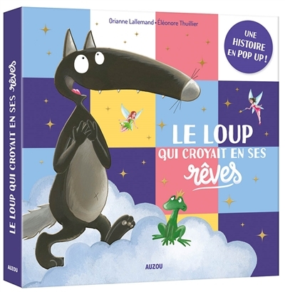 le loup qui croyait en ses reves - pop up