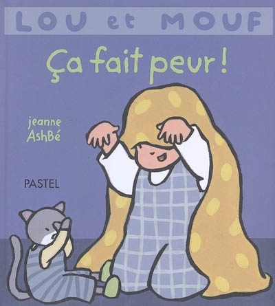 pastel - lou et mouf - ca fait peur!