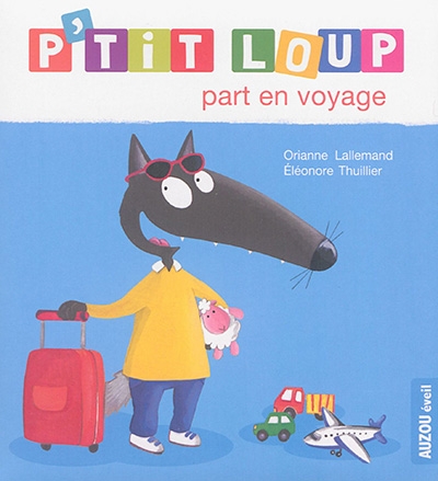 p'tit loup - part en voyage