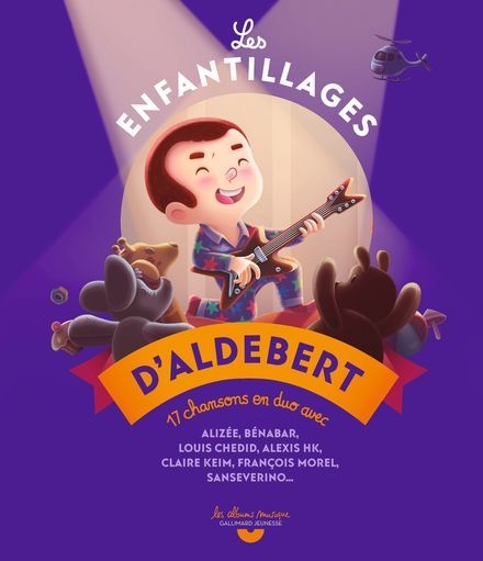 gallimard jeunesse - les enfantillages d'aldebert