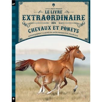 Little-urban - le livre extraordinaire des chevaux et poneys