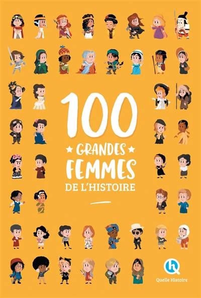 100 grandes femmes de l'histoire