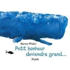 Petit bonheur deviendra grand...