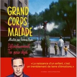 Grand corps malade - definitivement et Tu peu déjà