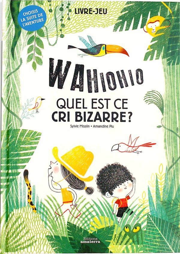 Wahiohio… Quel est ce cri bizarre ?