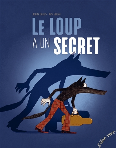 elan vert - le loup a un secret