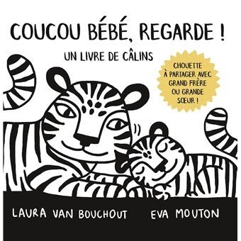 Coucou bébé - Regarde! Un livre de calins