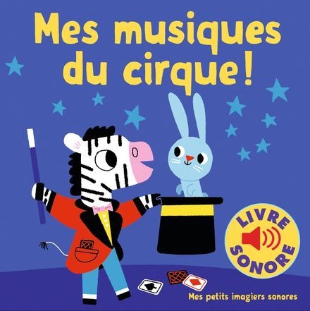 Gallimard - imagier sonore mes musiques du cirque