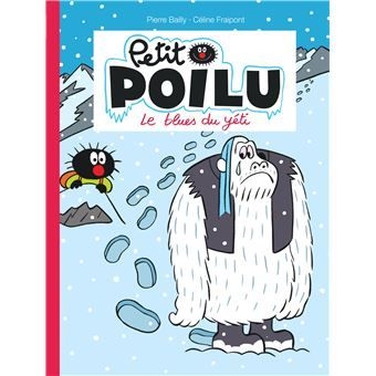 Petit poilu - le blues du yeti - T16