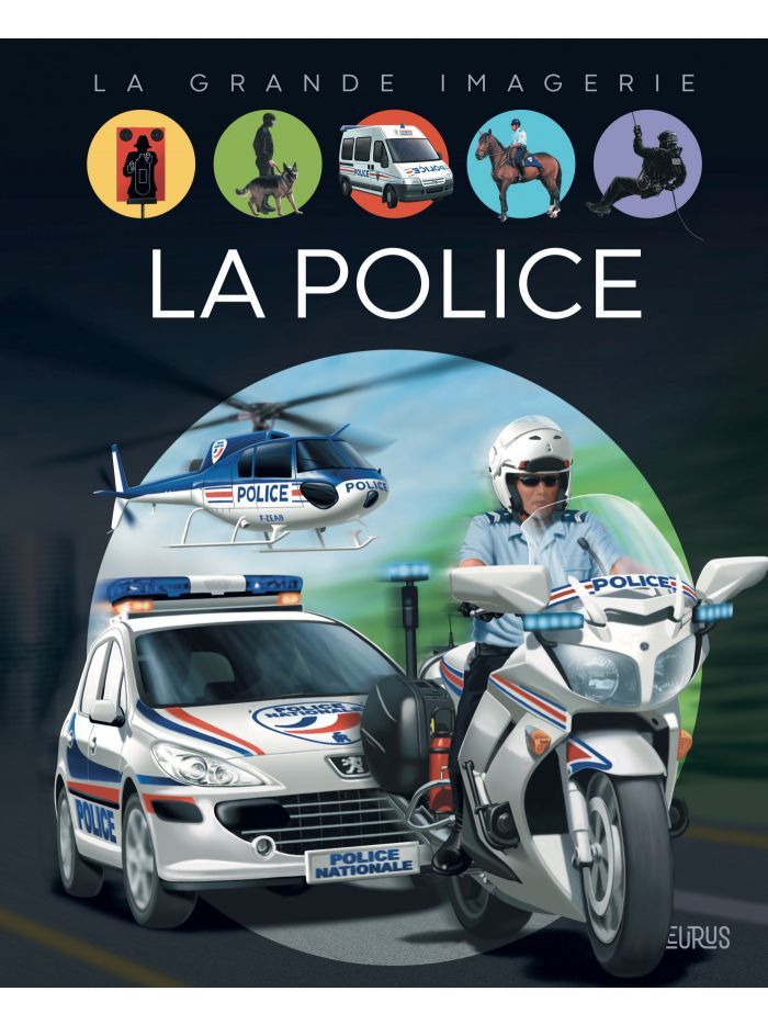 La grande imagerie - La police