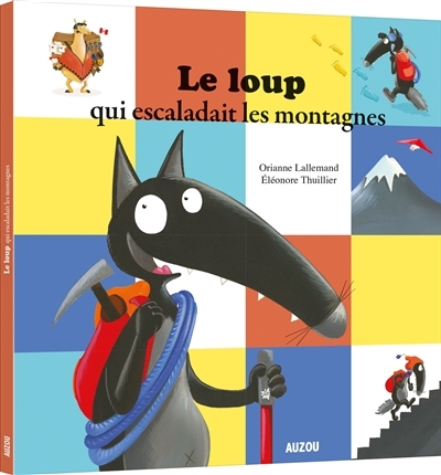 mes p'tits albums - le loup qui escaladait les montagnes