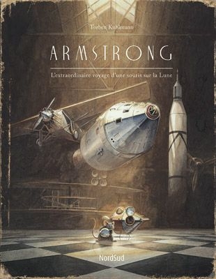 Nordsud - Armstrong l'extraordinaire voyage d'une souris sur la lune