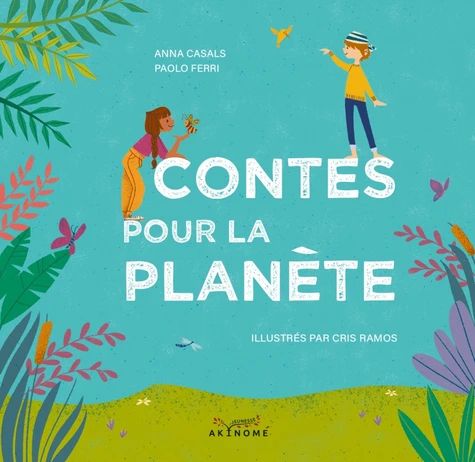 CONTES POUR LA PLANETE