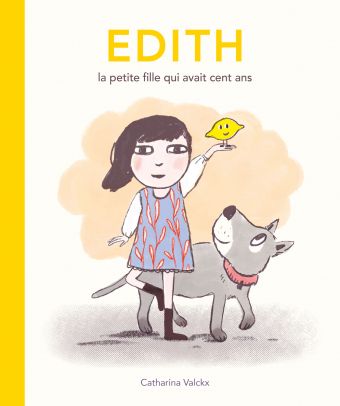 Edith la petite fille qui avait cent ans