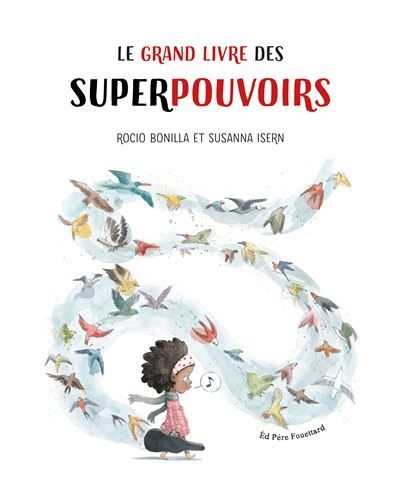 Le grand livre des super pouvoirs