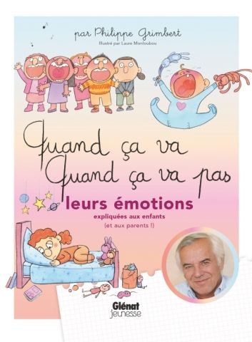 Glenat jeunesse - quand ca va quand ca va pas - leurs emotions