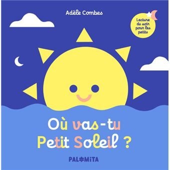 Où vas-tu Petit Soleil?