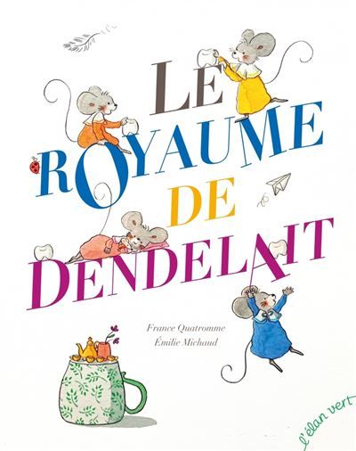 Le royaume de dent de lait