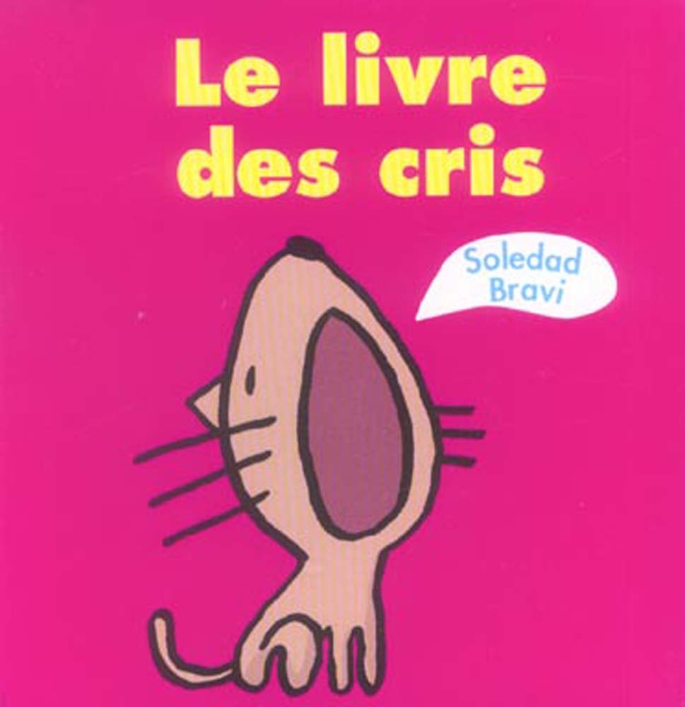 loulou et cie - le livre des cris