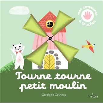 TOURNE TOURNE PETIT MOULIN