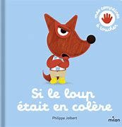 Si le loup était en colère