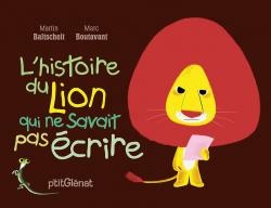 p'tit glenat - l'histoire du lion qui ne savait pas ecrire