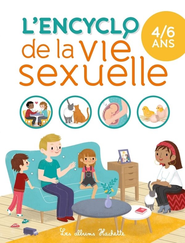 Edition Hachette - Encyclo vie sexuelle 4/6 ans