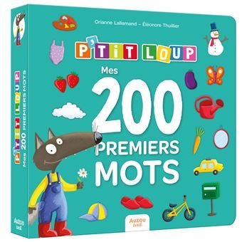 P'tit loup - Mes 200 premiers mots