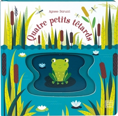 editions quatres fleuves - quatre petits tetards