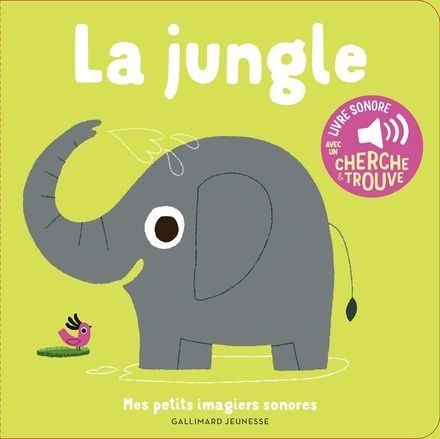 Gallimard - imagier sonore La jungle