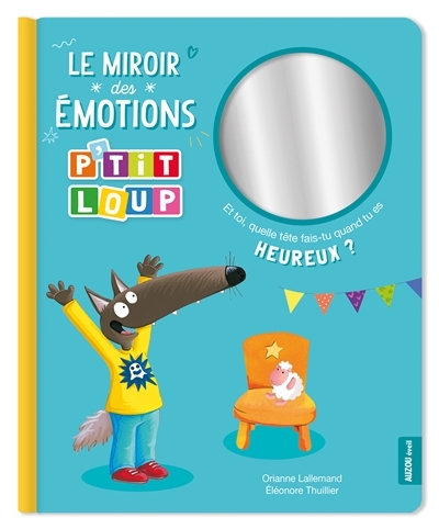 P'tit loup - Le miroir des émotions