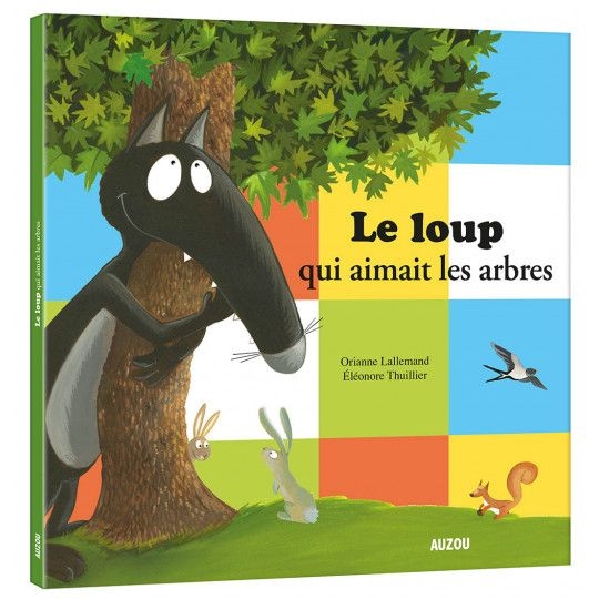 album - le loup qui aimait les arbres