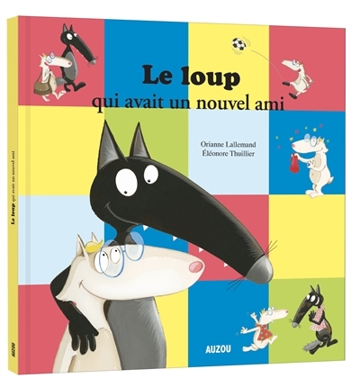 album - le loup qui avait un nouvel ami